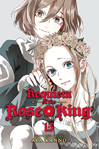 Aya Kanno: Requiem of the Rose King, Vol. 15 (2022, Viz Media)