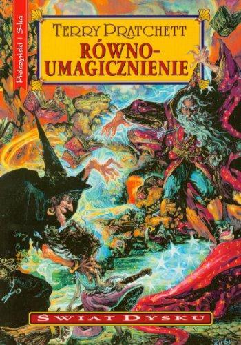 Terry Pratchett: Równoumagicznienie (Polish language, 2011)