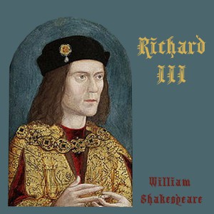 William Shakespeare: Richard III (2010, LibriVox)