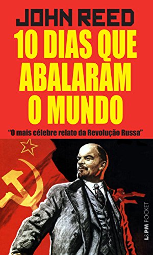 John Reed: 10 dias que abalaram o mundo (Paperback, Portuguese language, 2002)