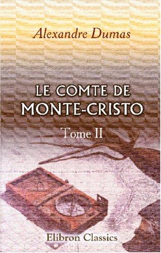 Alexandre Dumas: Le Comte de Monte-Cristo (French language, 2001, Adamant Media Corporation)