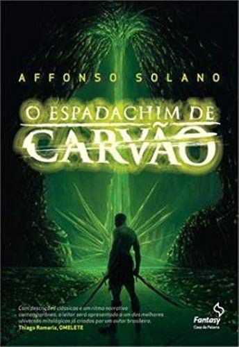 Affonso Solano: Espadachim de Carvao (Paperback, 2013, Fantasy)