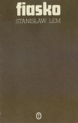 Stanisław Lem: Fiasko (Polish language, 1987, Wydawnictwo Literackie)