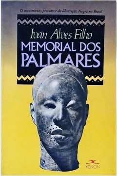 Ivan Alves Filho: Memorial dos Palmares (Portuguese language, 2008, Fundação Astrojildo Pereira)