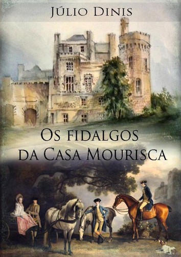 Júlio Dinis: Os Fidalgos da Casa Mourisca (EBook, Portuguese language, 2013, Luso Livros)