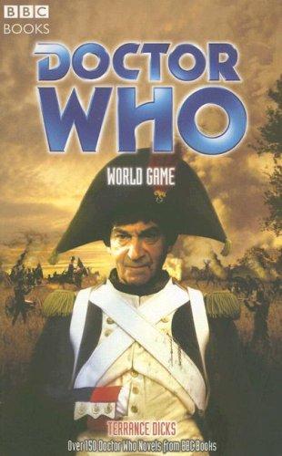 Terrance Dicks: Doctor Who - World Game (Paperback, 2005, BBC Books)