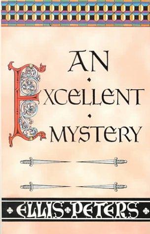 Edith Pargeter: An excellent mystery (2000, Thorndike Press)