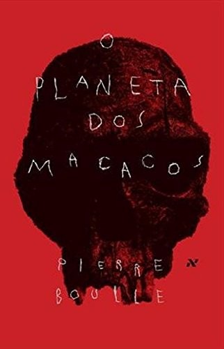 Pierre Boulle: O Planeta dos Macacos (Em Portugues do Brasil) (2015, Aleph)