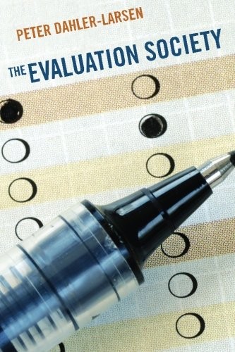 Peter Dahler-Larsen: The Evaluation Society (Paperback, 2013, Stanford Business Books)