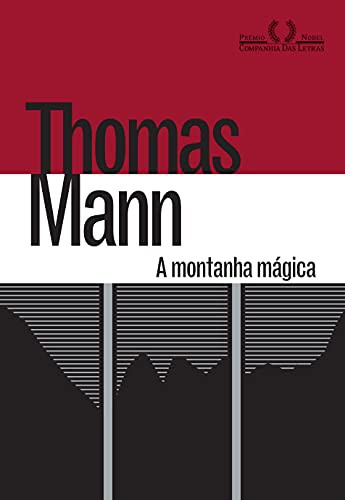 Thomas Mann: A Montanha Mágica (Hardcover, 2016, Companhia das Letras)