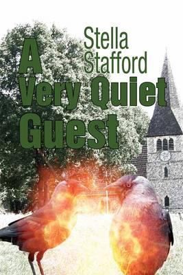 Stella Stafford: A Very Quiet Guest The Sequel To Did Anyone Die (2012, Melrose Books)