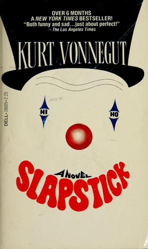 Kurt Vonnegut: Slapstick (1976, Delacorte Press/S. Lawrence)