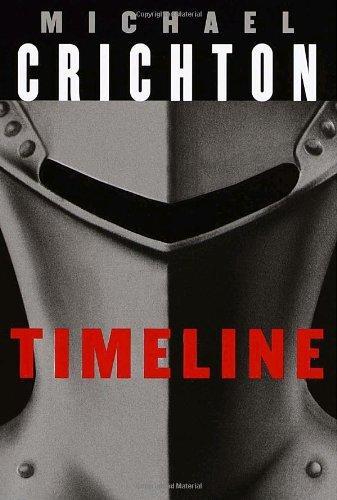 Michael Crichton: Timeline (Hardcover, 1999, Alfred A. Knopf)