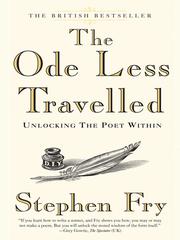 Stephen Fry: The Ode Less Travelled (2008, Penguin Group USA, Inc.)