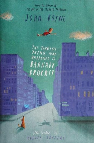 John Boyne: The Terrible Thing That Happened To Barnaby Brocket (2013, Alfred A. Knopf Books for Young Readers)