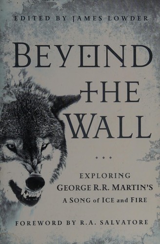 James Lowder: Beyond the wall (2012, Smart Pop / BenBella Books)