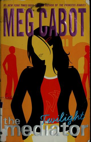 Meg Cabot: Twilight (The Mediator #6) (2006, Avon Books)