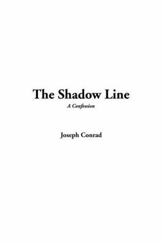 Joseph Conrad: The Shadow Line (Paperback, 2003, IndyPublish.com)