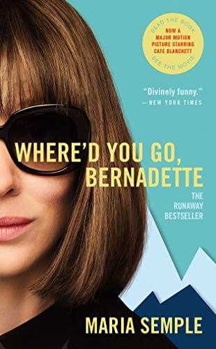 Maria Semple: Where'd You Go, Bernadette (Paperback, 2019, Little, Brown and Company)