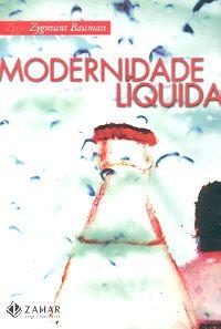 _: Modernidade Líquida (Paperback, Portuguese language, 2001, Jorge Zahar)