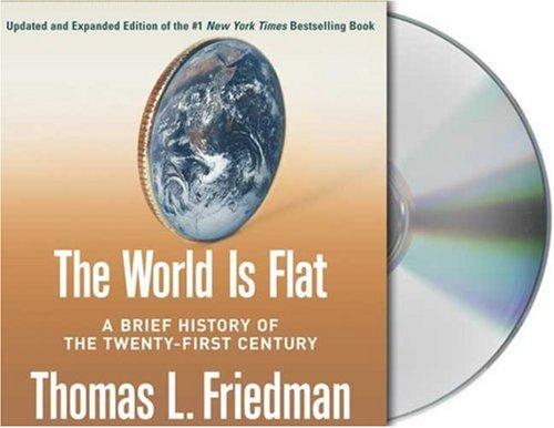 Thomas L. Friedman: The World Is Flat [Updated and Expanded] (AudiobookFormat, 2006, Audio Renaissance)