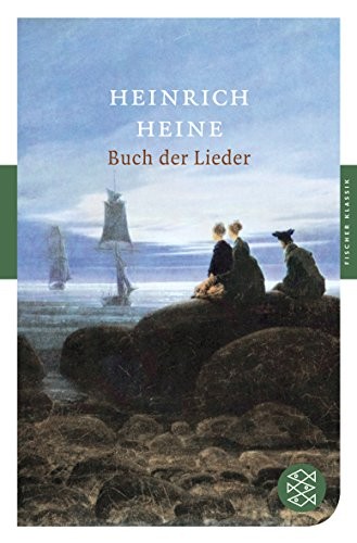 Heinrich Heine: Das Buch der Lieder (Paperback, 2008, Fischer Taschenbuch Verlag GmbH)