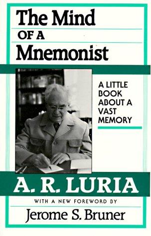 Alexander Luria, Jerome S. Bruner: The mind of a mnemonist (Paperback, 1987, Harvard University Press)