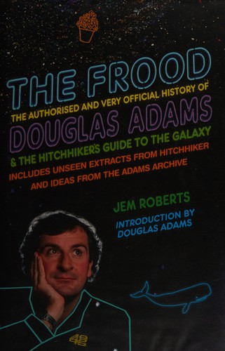 Jem Roberts: The Frood (Hardcover, 2014)