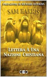 Sam Harris: Lettera a una nazione cristiana (Italian language, 2008, Nuovi Mondi Media)