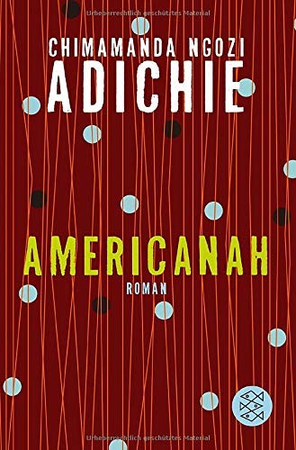 Chimamanda Ngozi Adichie: Americanah (Paperback, 2015, FISCHER Taschenbuch)