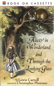 Lewis Carroll: Alice in Wonderland and Through the Looking Glass Audio (1993, HarperChildrensAudio)