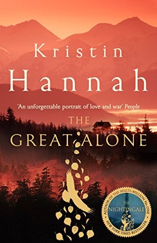 Kristin Hannah: The Great Alone (Paperback, 2018, Macmillan)