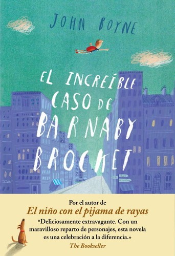 John Boyne: El increible caso de Barnaby Brocket (Spanish language, 2012, Nube de Tinta)