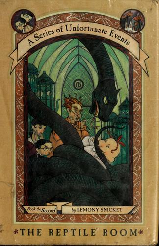 Lemony Snicket: The Reptile Room (A Series of Unfortunate Events #2) (1999, HarperCollins Publishers)