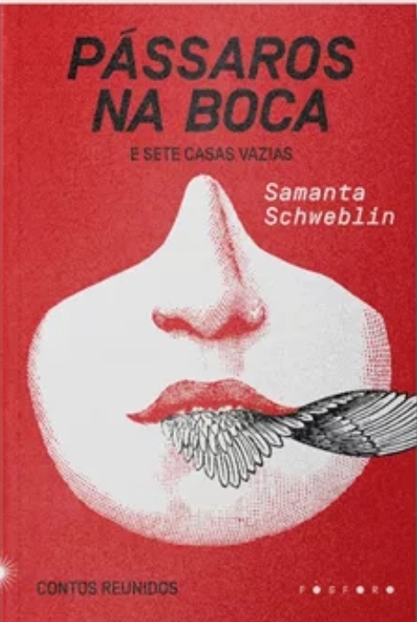 Samanta Schweblin: Pássaros na boca (EBook, Português language, Fósforo)