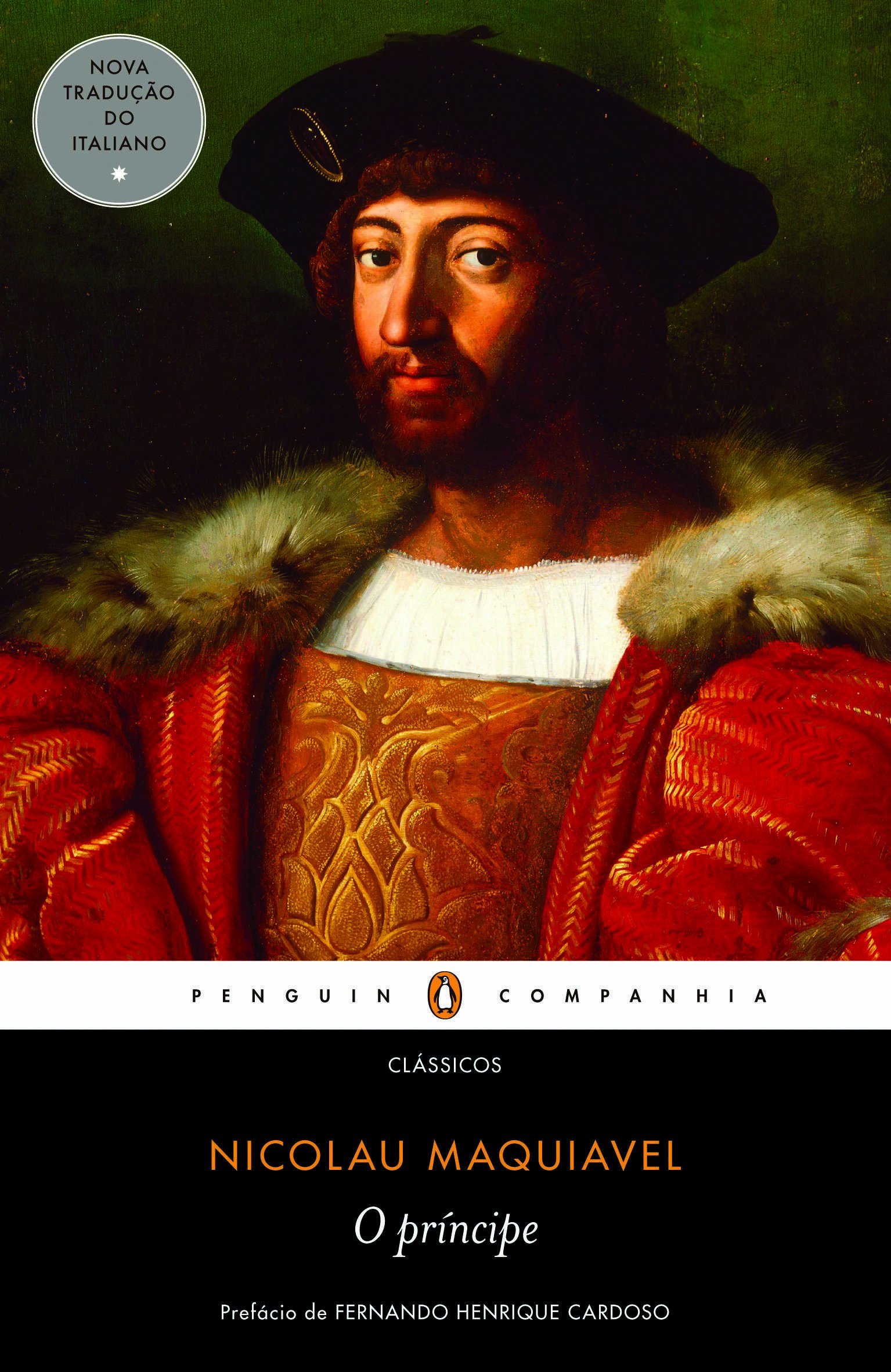 Niccolò Machiavelli: O príncipe (Paperback, Portuguese language, 2010, Editora Penguin-Companhia)