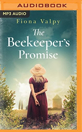 Henrietta Meire, Fiona Valpy: Beekeeper's Promise, The (AudiobookFormat, 2018, Brilliance Audio)