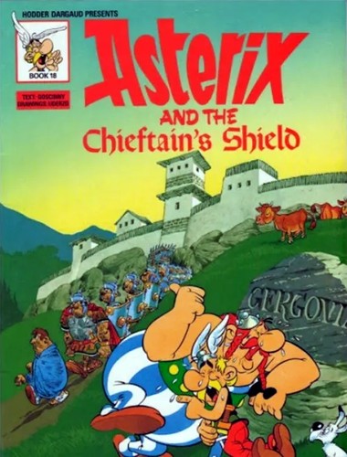 René Goscinny: Asterix and the Chieftain's Shield (Paperback, 1977, Hambleton Hill Publishing)