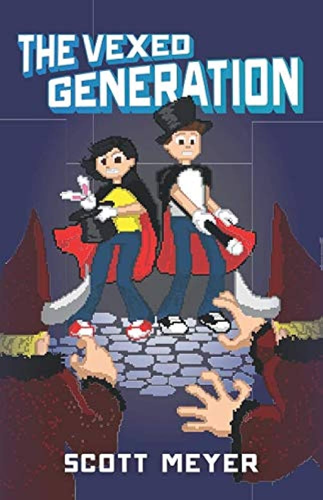 Scott Meyer: The Vexed Generation (2019, Rocket Hat Industries)