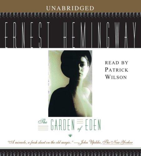 Ernest Hemingway: The Garden of Eden (2006, Simon & Schuster Audio)