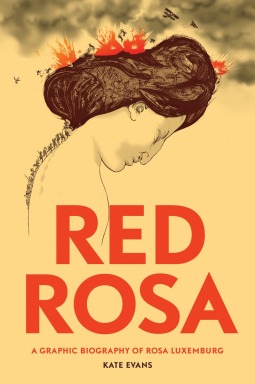 Kate Evans: Red Rosa (Paperback, 2015)