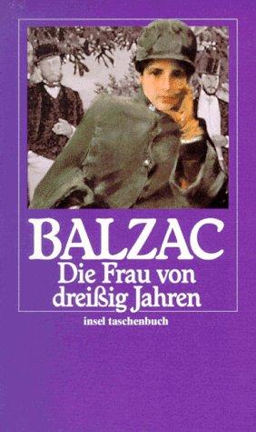 Honoré de Balzac: Die Frau von Dreißig Jahren (German language, 1996, Insel, Frankfurt)