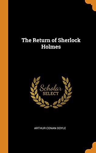 Arthur Conan Doyle: The Return of Sherlock Holmes (Hardcover, 2018, Franklin Classics Trade Press)