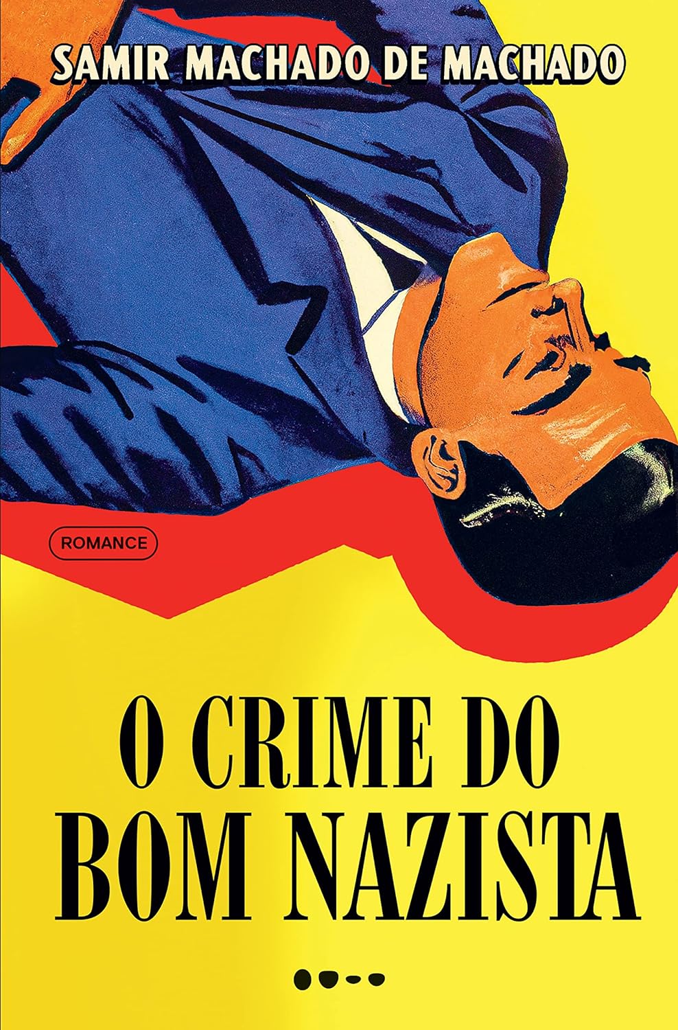 Samir Machado de Machado: O crime do bom nazista (Paperback, Português language, Todavia)