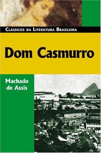 Dom Casmurro (Portuguese language, 2005, Luso-Brazilian Books)