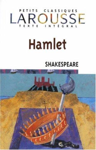 William Shakespeare: Hamlet (French language, 2006, Larousse Kingfisher Chambers)