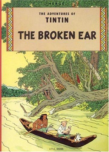 Hergé: The Broken Ear (The Adventures of Tintin) (Paperback, 1978, Little, Brown Young Readers)