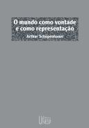 Arthur Schopenhauer: Mundo Como Vontade e Como Representação, O (Paperback, 2005, UNESP)