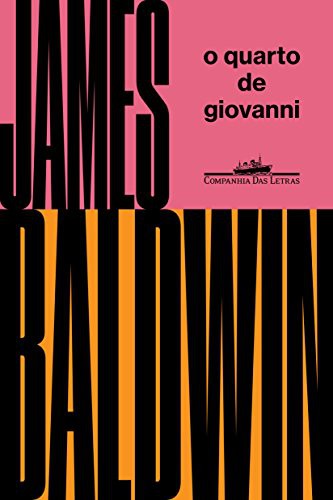James Baldwin: O quarto de Giovanni (Paperback, Portuguese language, 2018, Companhia das Letras)