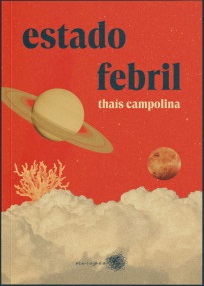 Thaís Campolina: Estado febril (Paperback, Português language, 2024, Macabéa)